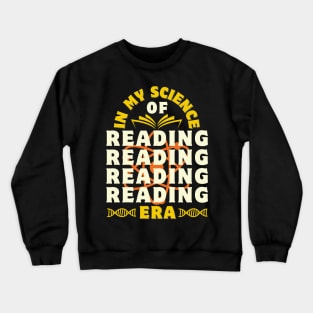 In My Science of Reading Era Crewneck Sweatshirt